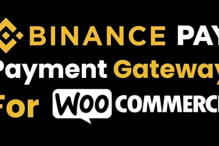 Binance Pay Payment Gateway for WooCommerce