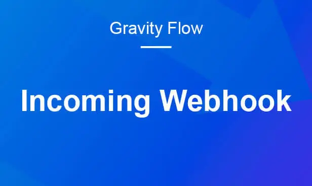 Gravity-Flow-incoming-webhook-khoplugin.com (1) Gravity Flow incoming webhook khoplugin.com 1