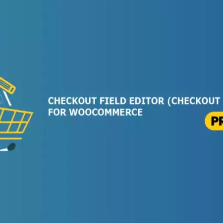 Checkout Field Editor Pro for Woocommerce By themehigh