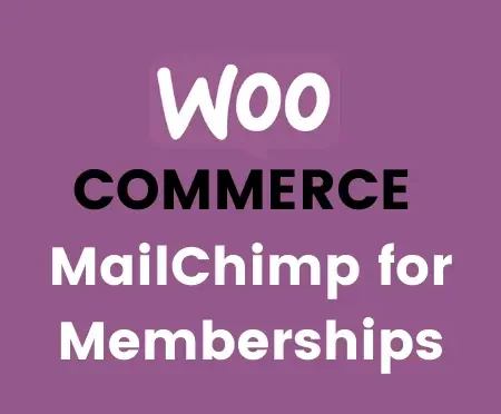 MailChimp for WooCommerce Memberships