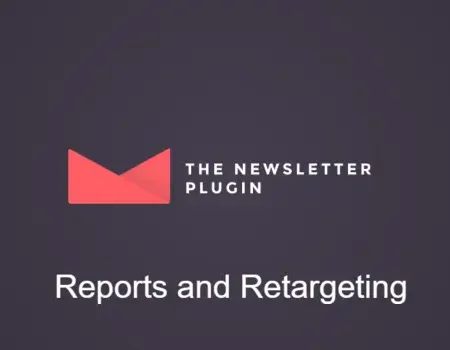 Newsletter – Reports and Retargeting