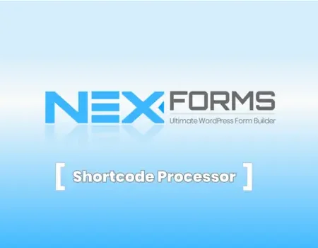 NEX-Forms – Shortcode Processor