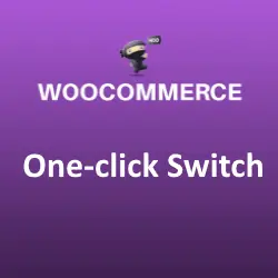 One-click Switch for WooCommerce