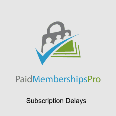 Paid Memberships Pro – Subscription Delays