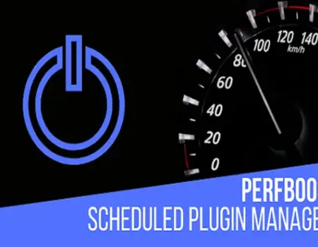 PerfBoost Scheduled Plugin Manager, Boost WP Speed