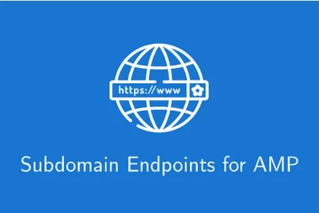 Subdomain Endpoints for AMP