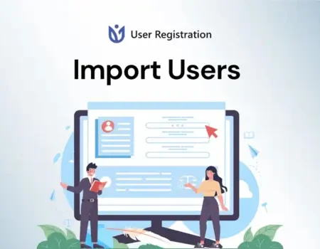 User Registration Import Users