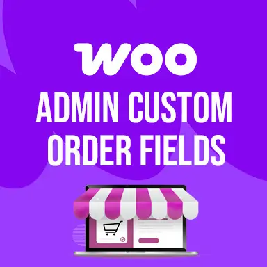 WooCommerce Admin Custom Order Fields