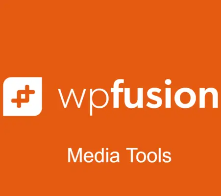 WP Fusion – Media Tools